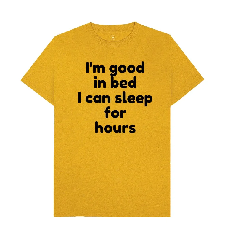 Price Reduction Men's I'm Good In Bed Print T-Shirts